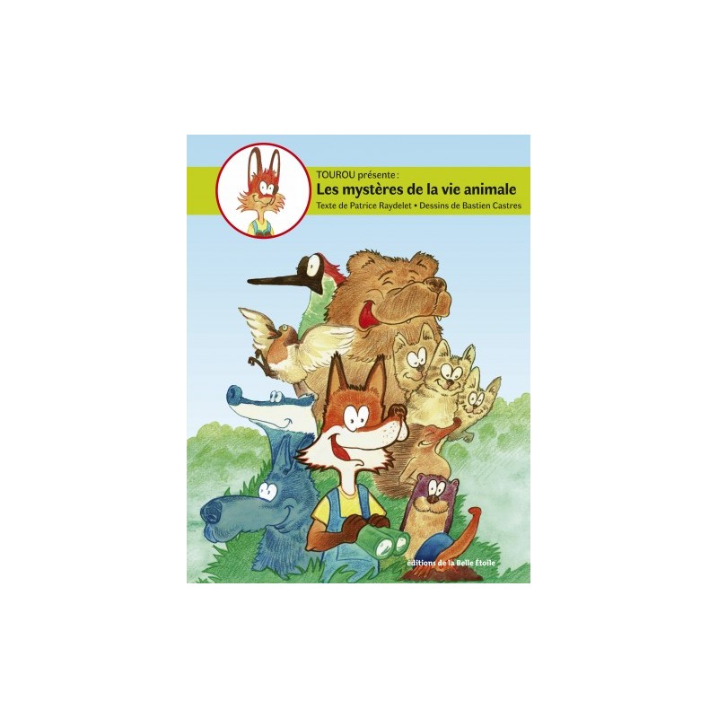 Les mystères de la vie animale Tome 1