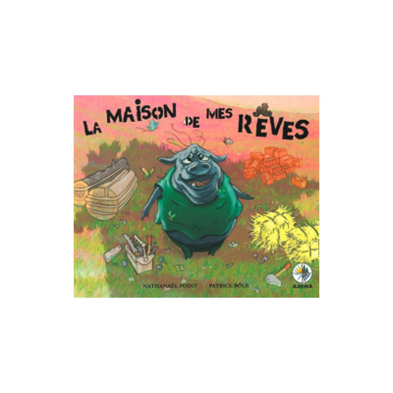 La maison de mes rêves