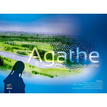 Agathe, enquête de paysage