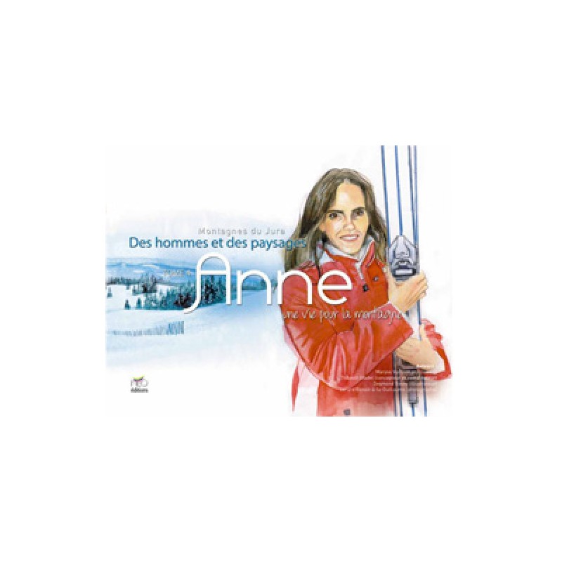 Anne, une vie pour la montagne