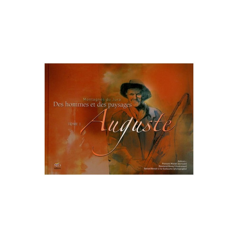 Auguste, le roulier du Grandvaux