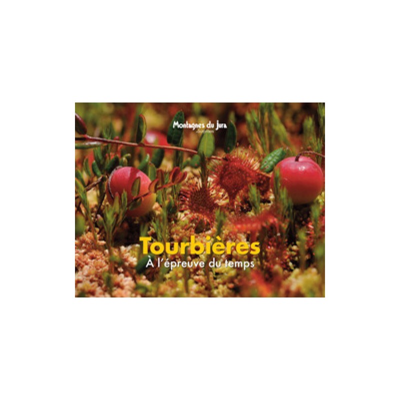 Tourbières à l'épreuve du temps