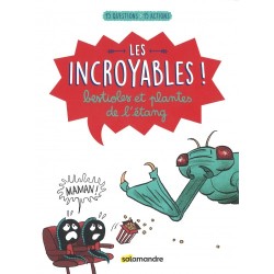 Les incroyables ! bestioles...