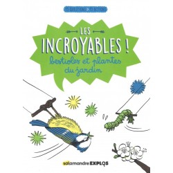 Les incroyables ! Bestioles...