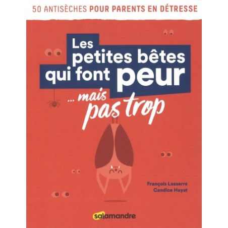 Les petites bêtes qui font peur... mais pas trop